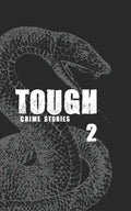 Tough 2: Crime Stories - Paperback