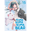 Kuma Kuma Kuma Bear (Light Novel) Vol. 15 - Paperback