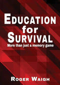Education for survival: More than just a memory game - Paperback