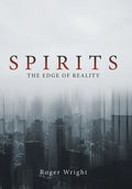 Spirits: The Edge of Reality - Hardcover