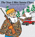 The Year I Met Santa Claus - Hardcover