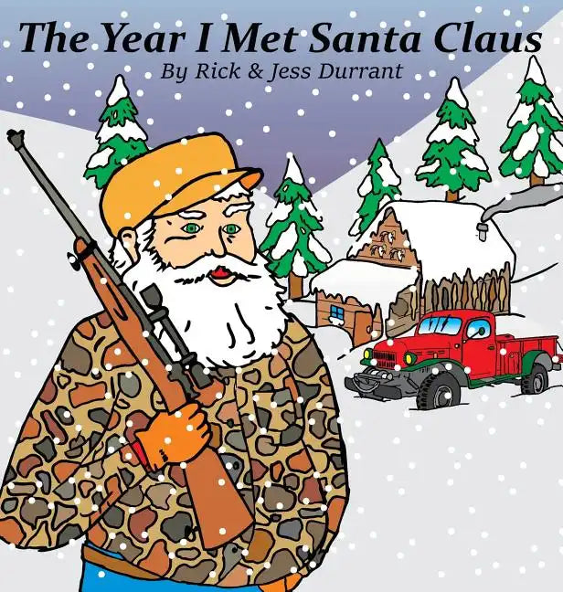 The Year I Met Santa Claus - Hardcover