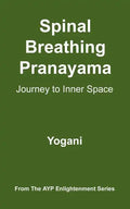Spinal Breathing Pranayama - Journey to Inner Space - Paperback