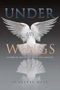 Under His Wings - Paperback