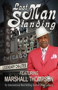 Last Man Standing: The Chi-Lites Featuring Marshall Thompson - Paperback