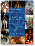 Creative Ideas for Pastoral Liturgy: Baptism, Confirmation and Liturgies for the Journey [With CDROM] - Paperback