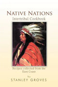 Native Nations Cookbook: East Coast - Paperback