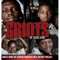 The Griots of Oakland: Voices from the African American Oral History Project - Hardcover