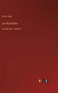 Les Misérables: in large print - Volume I - Hardcover