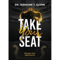 Take Your Seat: Discover Your Significance - Paperback