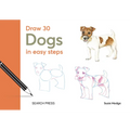 Draw 30: Dogs: In Easy Steps - Hardcover