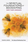 The Spiritual Foundations of Beekeeping - Paperback