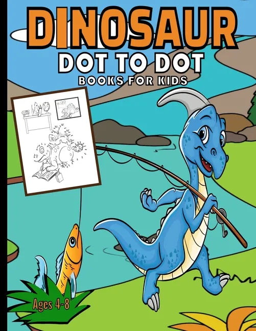 Dinosaur Dot To Dot Books For Kids: Activity Join The Dots Puzzle Book Ages 4-8 - Paperback