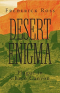 Desert Enigma: Plague in Chaco Canyon - Paperback