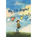 My Life Begins! - Paperback
