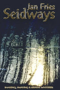 Seidways: Shaking, Swaying and Serpent Mysteries - Paperback