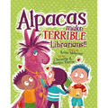 Alpacas Make Terrible Librarians - Hardcover