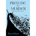 Prelude to Murder: A Julia Kogan Opera Mystery - Paperback