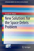 New Solutions for the Space Debris Problem - Paperback