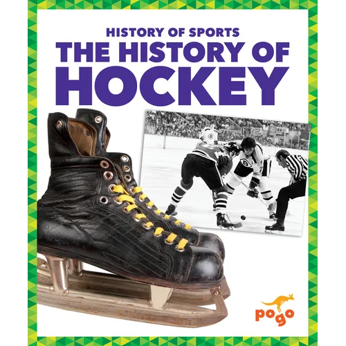 The History of Hockey - Library Binding