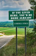 If You Lived Here, You'd Be Home Already - Paperback