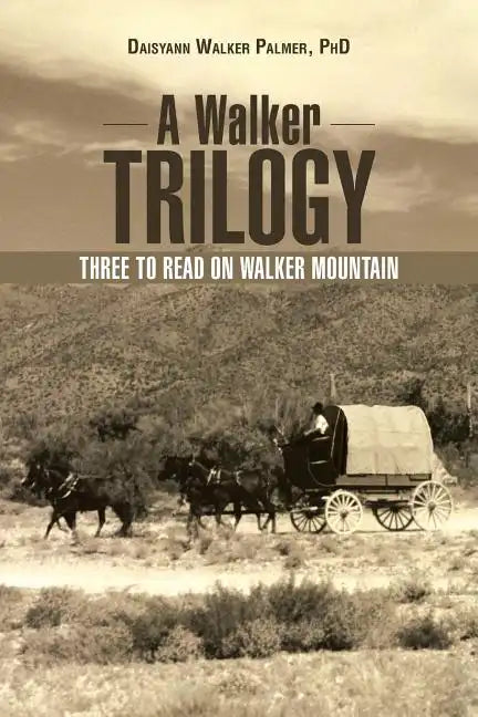 A Walker Trilogy: Three to Read on Walker Mountain - Paperback