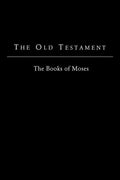 The Old Testament - King James Version: The Books of Moses - Paperback