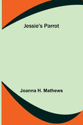 Jessie's Parrot - Paperback