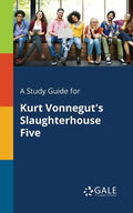 A Study Guide for Kurt Vonnegut's Slaughterhouse Five - Paperback