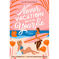 Never Vacation with Your Ex - Paperback