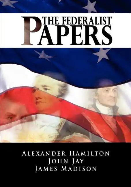 The Federalist Papers - Paperback