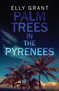 Palm Trees in the Pyrenees - Paperback