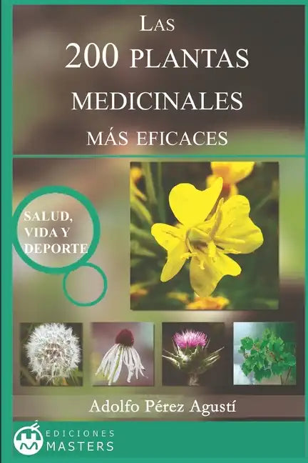 Las 200 Plantas Medicinales más eficaces - Paperback
