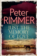 Just the Memory of Love: Will she always just be a memory? - Paperback