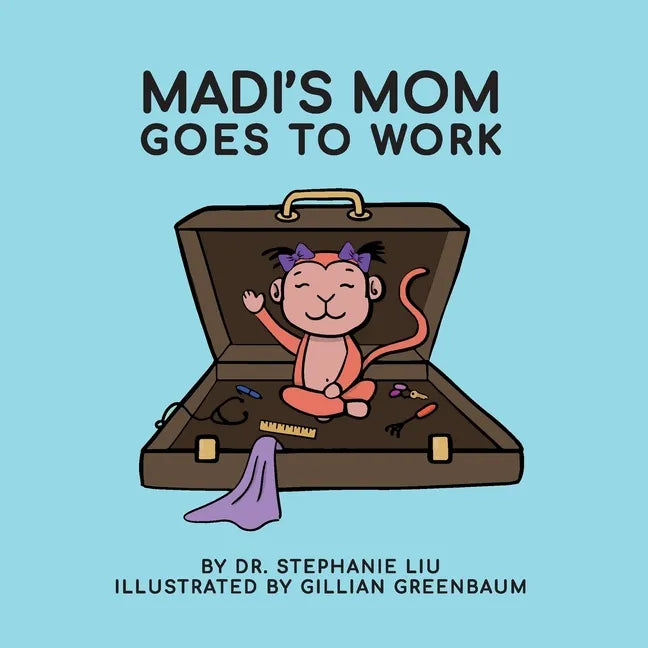 Madi's Mom Goes to Work - Paperback
