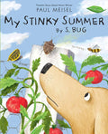 My Stinky Summer by S. Bug - Hardcover