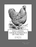 Egg Laying Characteristics of the Hen: 1921 - Paperback