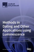 Methods in Dating and Other Applications using Luminescence - Hardcover