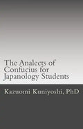 The Analects of Confucius for Japanology Students: Text, sounds, and notes - Paperback