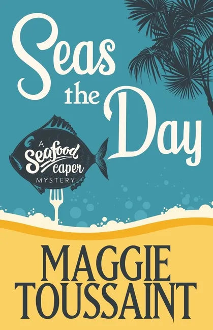 Seas the Day - Paperback