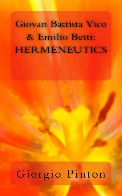 Giovan Battista Vico & Emilio Betti: Hermeneutics - Paperback