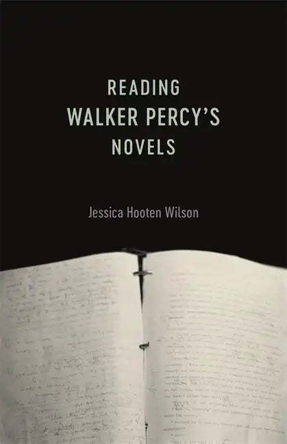 Reading Walker Percy's Novels - Paperback