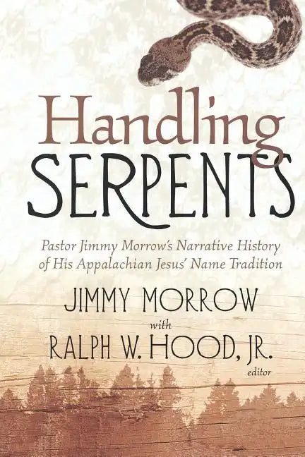 Handling Serpents: Pastor Jimmy - Paperback