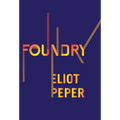 Foundry - Hardcover