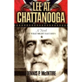 Lee at Chattanooga: A Novel of What Might Have Been - Paperback
