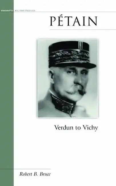 Petain: Verdun to Vichy - Hardcover