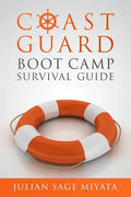 The Coast Guard Boot Camp Survival Guide - Paperback