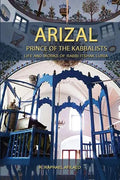 Arizal: Prince of the Kabbalists - Paperback