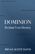 Dominion: Reclaim Your Identity - Paperback