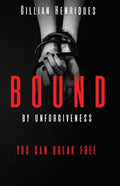 Bound by Unforgiveness - Paperback